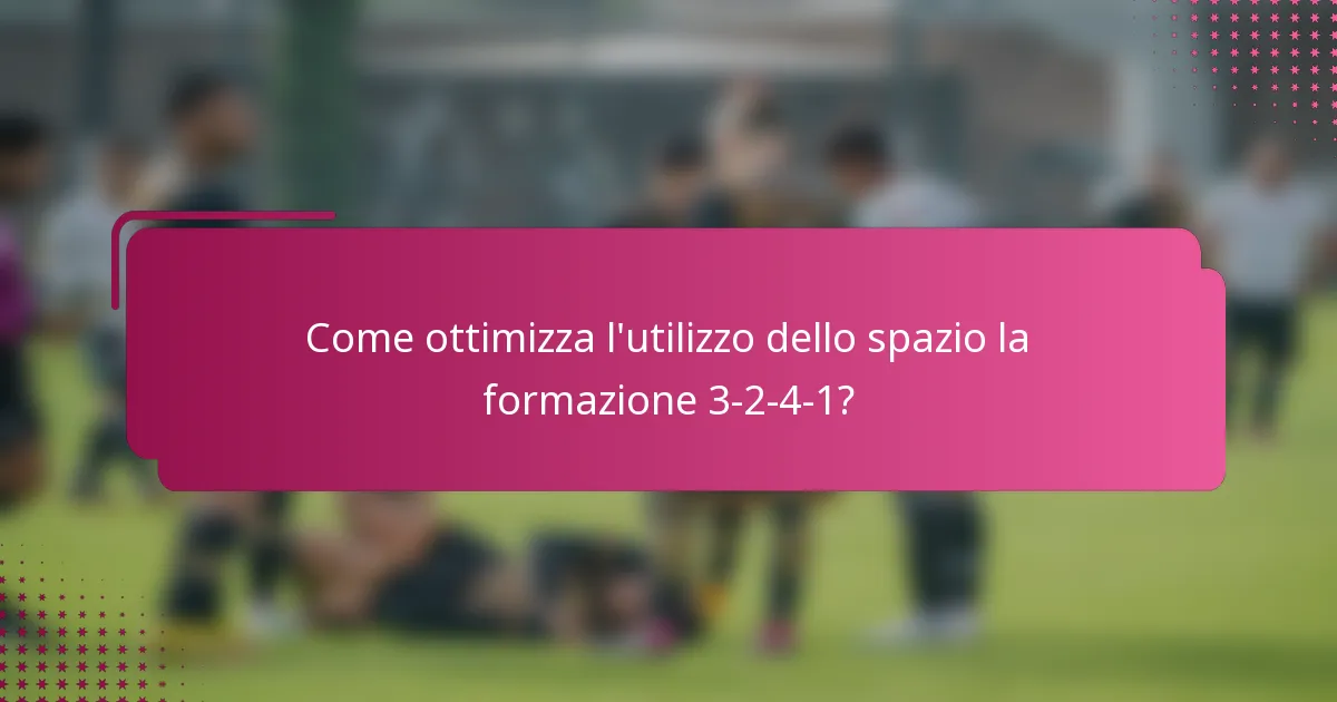 Come ottimizza l'utilizzo dello spazio la formazione 3-2-4-1?
