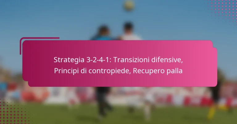 Strategia 3-2-4-1: Transizioni difensive, Principi di contropiede, Recupero palla